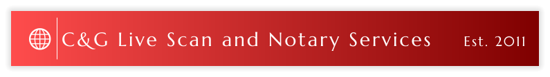 C&G Live Scan and Notary Services    Est. 2011